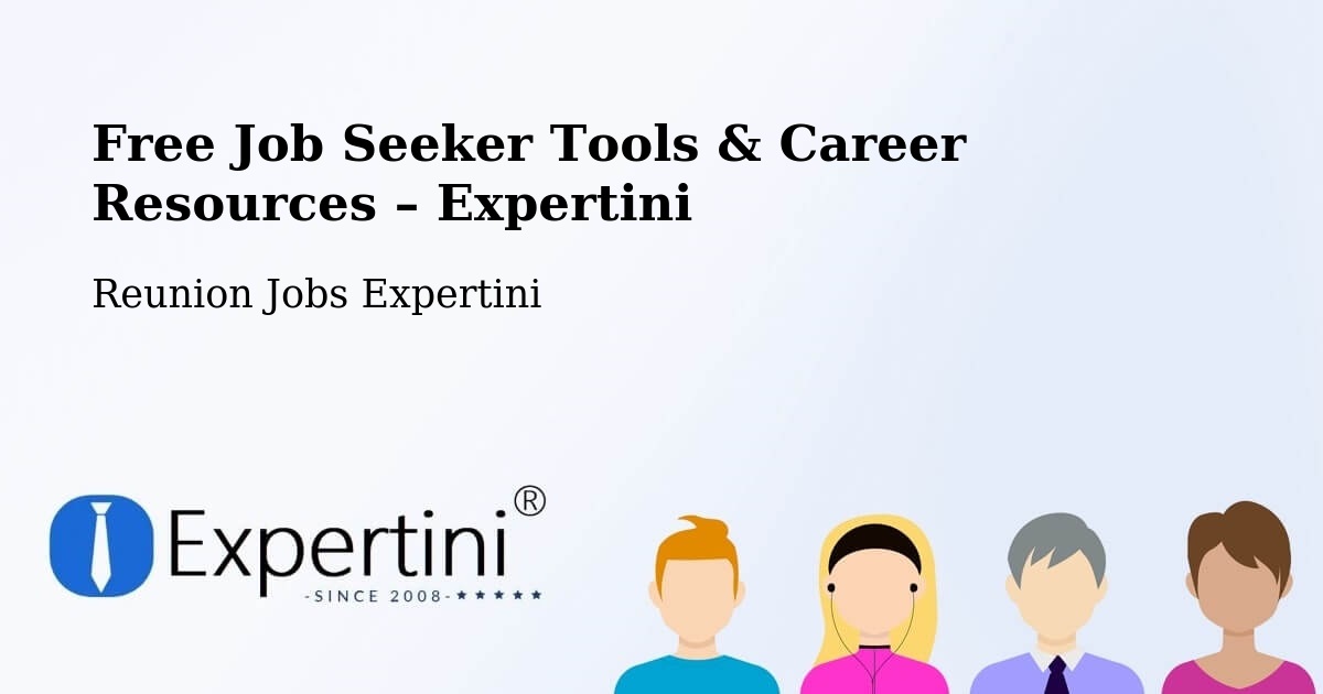 Free Job Seeker Tools & Career Resources – Le Désert - Le Désert, Reunion Jobs Expertini