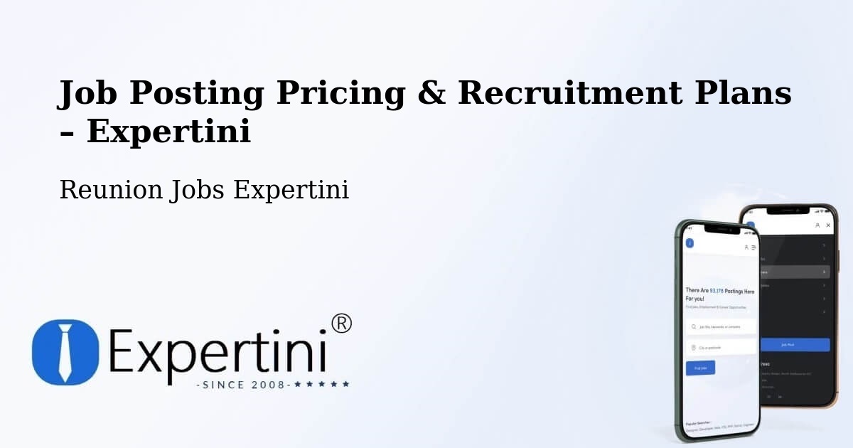 Job Posting Pricing & Recruitment Plans – Le Désert - Le Désert, Reunion Jobs Expertini